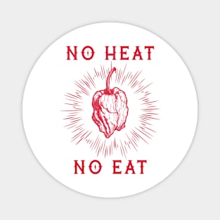 No Heat No Eat Magnet